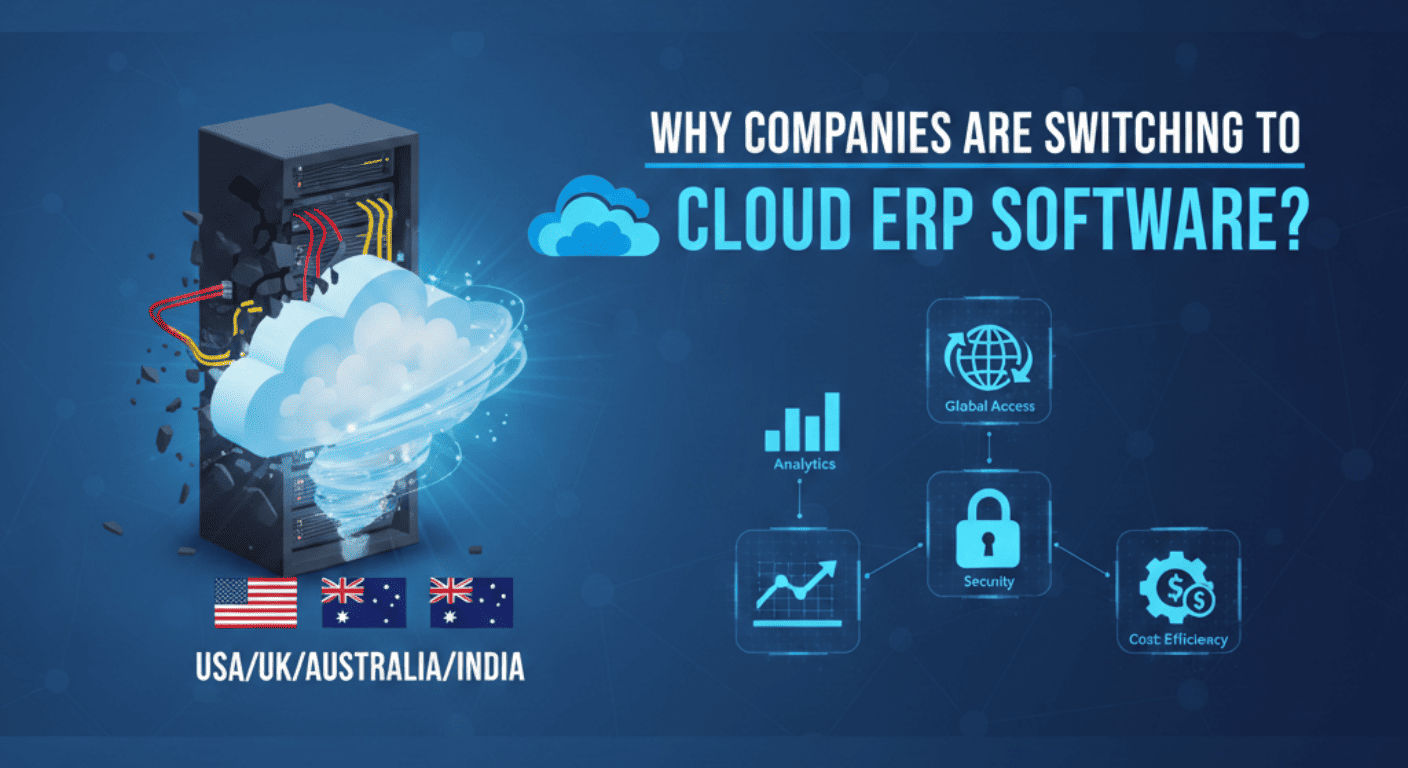 Why Global Businesses Are Moving to Cloud ERP Software in 2026?